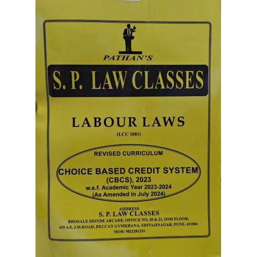 S. P. Law Classes Notes on Labour Laws by Prof. A. U. Pathan  [As per  Revised Curriculum CBCS 2023-2024 Code LCC 1001]